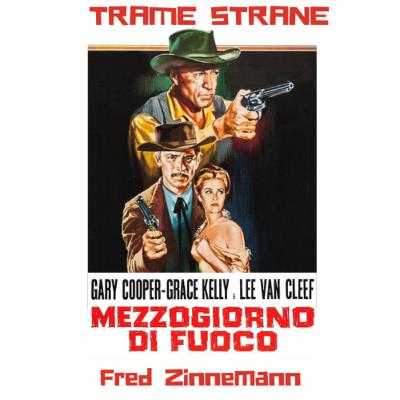 302 "Mezzogiorno di fuoco" di Fred Zinnemann (1952)... chi ha paura di Frank Miller?