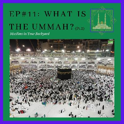 What is the Ummah? (pt. 2) What is the Ummah? (pt. 2)