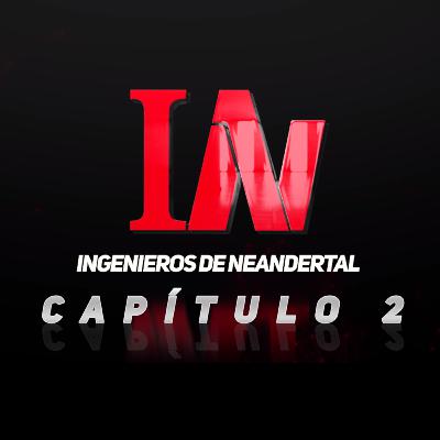 INGENIEROS DE NEANDERTAL - 2DO. PROGRAMA - LIBERTAD