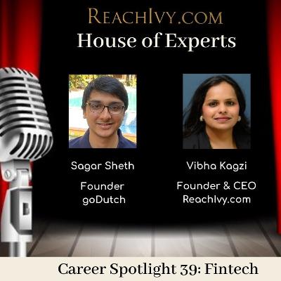 ReachIvy.com|House of Experts: EP 39 - Fintech