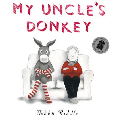 My Uncle's Donkey - Tohby Riddle My Uncle's Donkey - Tohby Riddle