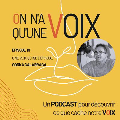 Une voix qui se dépasse | Gorka Galarraga Une voix qui se dépasse | Gorka Galarraga
