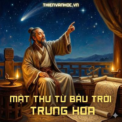 Mật thư từ bầu trời Trung Hoa Mật thư từ bầu trời Trung Hoa