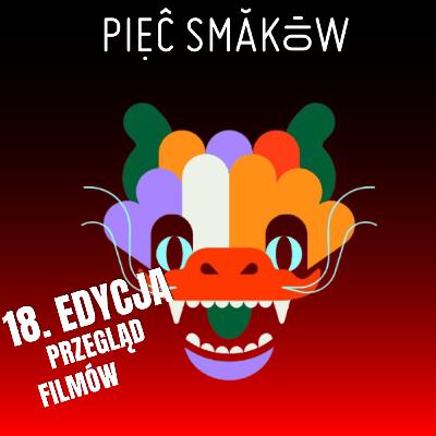 Przegląd filmów 18. Edycji Festiwalu Pięć Smaków | Na jakie filmy czekamy?