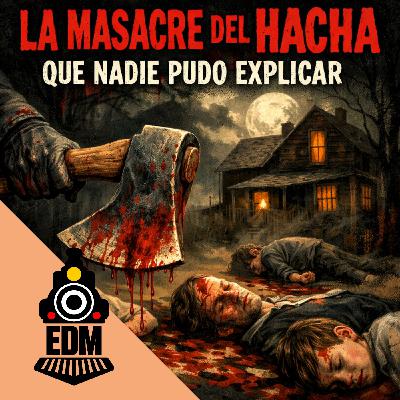 "La masacre del hacha que nadie pudo explicar... Crímenes Sin Resolver" T12X51 "La masacre del hacha que nadie pudo explicar... Crímenes Sin Resolver" T12X51