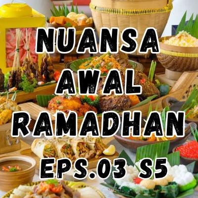Nuansa Awal Ramadhan Eps.03 S5