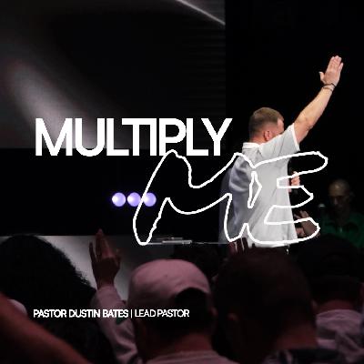 Pastor Dustin Bates | Multiply Me