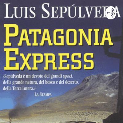 Patagonia Express - 12. Appunti al cospetto di un gigante