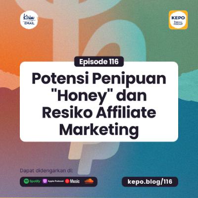 Potensi Penipuan "Honey" dan Resiko Affiliate Marketing - Ep. #116