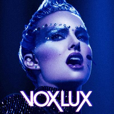 Pop, Pain & Portman: The Chaos of Vox Lux