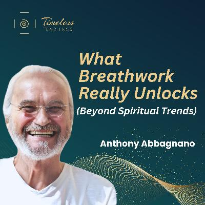 #124 A Non-Spiritual Conversation About BREATHWORK You Have to Hear w/ Anthony Abbagnano #124 A Non-Spiritual Conversation About BREATHWORK You Have to Hear w/ Anthony Abbagnano