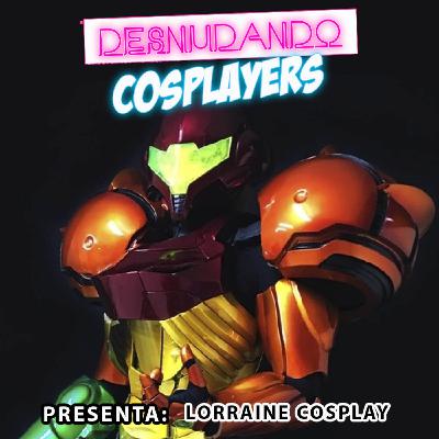 Episodio 14: Lorraine Cosplay