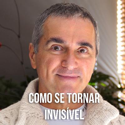 como se tornar invisível!