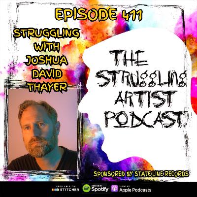 Episode 411: Struggling With Joshua David Thayer Episode 411: Struggling With Joshua David Thayer