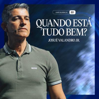 QUANDO ESTÁ TUDO BEM?