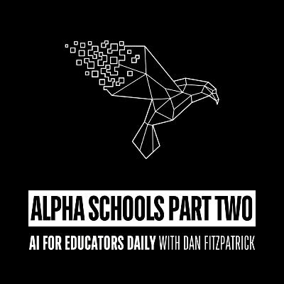 Alpha School Part 2 Alpha School Part 2