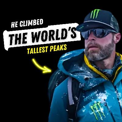 What He Learned Climbing the World's Tallest Peaks