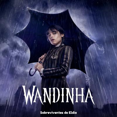 SdE #75 - Wandinha é despretenciosamente bom
