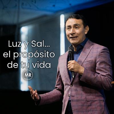 Luz y Sal... el propósito de tu vida Luz y Sal... el propósito de tu vida