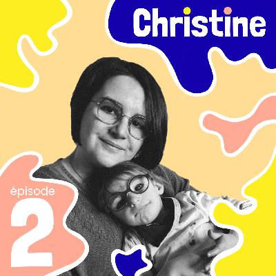 2. Christine | "Croire en notre enfant et croire en soi" 2. Christine | "Croire en notre enfant et croire en soi"