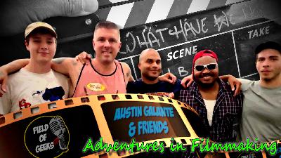 Austin Galante & Friends: Adventures in Filmmaking Austin Galante & Friends: Adventures in Filmmaking