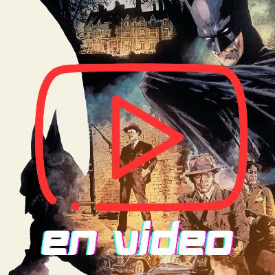 EN VIDEO / Ep. 303: The Bat-man/ First Knight... deliciosamente noir
