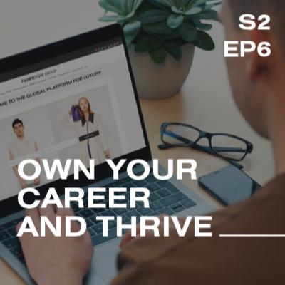 S2 | Own your Career and Thrive