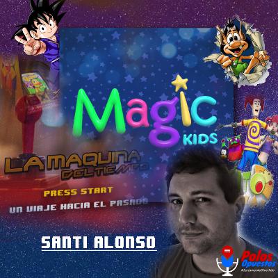 Magic Kids de la mano de Santi Alonso un viaje al pasado 💣😁🕰
