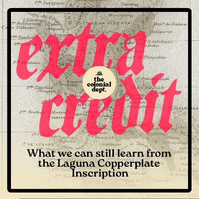 Extra Credit: What we can still learn from the Laguna Copperplate Inscription