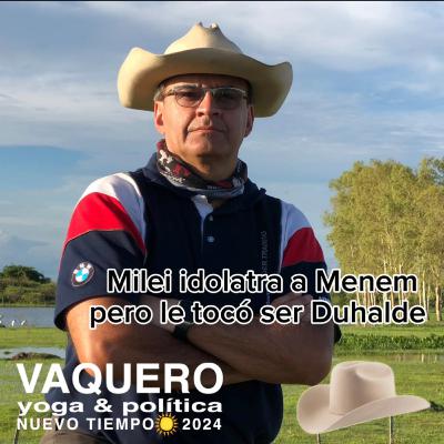Milei idolatra a Menem pero le tocó ser Duhalde
