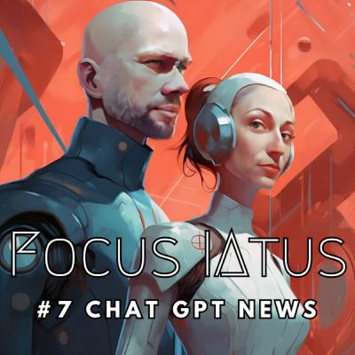 Focus // Chat GPT Big News