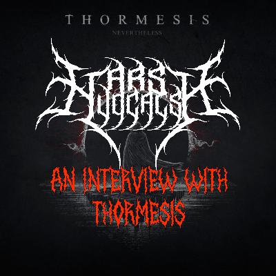 Harsh Vocals – An Interview with Thormesis Harsh Vocals – An Interview with Thormesis