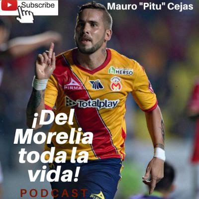MAURO "PITU" CEJAS - DEL MORELIA TODA LA VIDA - 006 ⚽️