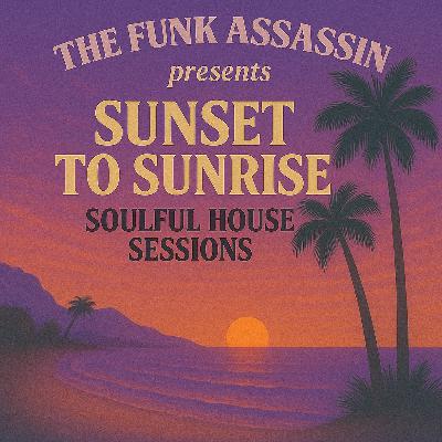 Sunset To Sunrise Soulful House Sessions | Vol. 3