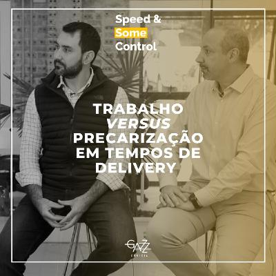 Trabalho versus precarização em tempos de delivery