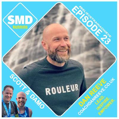 Episode 23 - Coach Dan Reeve
