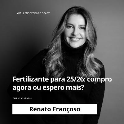 592. Fertilizante para 25/26: compro agora ou espero mais?