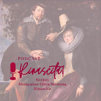 Merayakan Cinta Bersama Rinascita Merayakan Cinta Bersama Rinascita