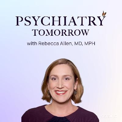 Moving Interventional Psychiatry Forward with Dr. Rebecca Allen, MD, MPH, President of CTMSS Moving Interventional Psychiatry Forward with Dr. Rebecca Allen, MD, MPH, President of CTMSS