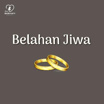 07. Belahan Jiwa