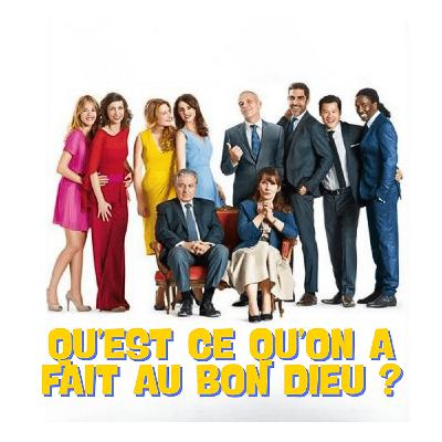 Un film français - Qu'est ce qu'on a fait au bon Dieu ?