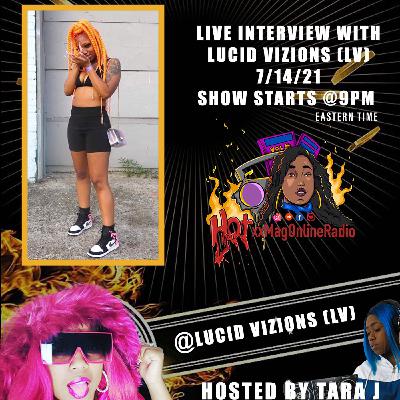 HotxxMagOnlineRadio LIVE With Lucid Vizions (LV) | Hosted By Tara J HotxxMagOnlineRadio LIVE With Lucid Vizions (LV) | Hosted By Tara J