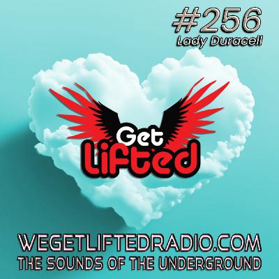 Episode 256: Get Lifted 256 (Live) DJ Lady Duracell