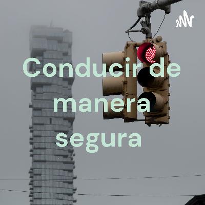 Como conducir seguramente