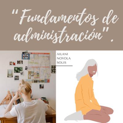 “Fundamentos de administración”.