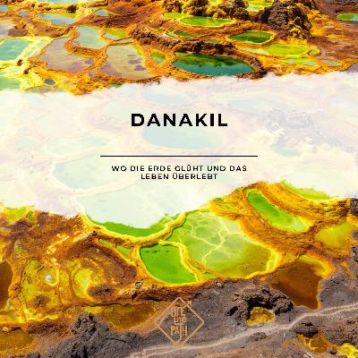 Danakil – Wo die Erde glüht und das Leben überlebt Danakil – Wo die Erde glüht und das Leben überlebt