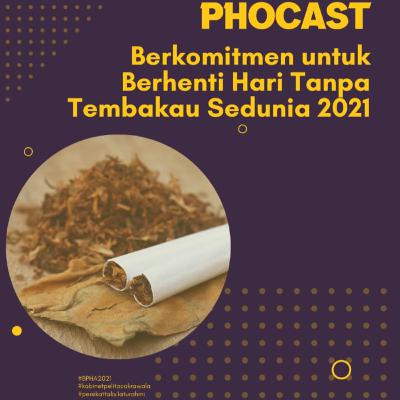 PHOCAST : MEMPERINGATI HARI TANPA TEMBAKAU SEDUNIA