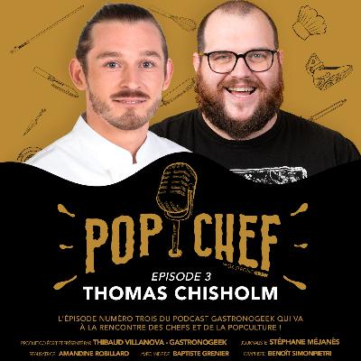Pop Chef #3 - Thomas Chisholm