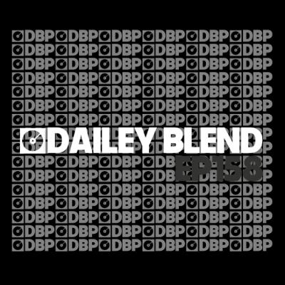 Dailey Blend Podcast - Episode 158 Dailey Blend Podcast - Episode 158