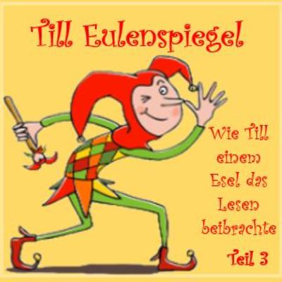 Wie Till Eulenspiegel einem Esel das Lesen beibrachte